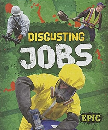 Disgusting Jobs (Library Binding)