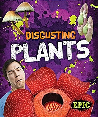 Disgusting Plants (Library Binding)