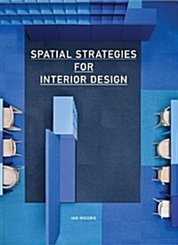 Spatial Strategies for Interior Design (Paperback)