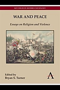 War and Peace : Essays on Religion and Violence (Paperback)