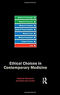 Ethical Choices in Contemporary Medicine (Paperback)