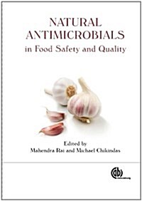 Natural Antimicrobials in Food Safety and Quality (Hardcover)