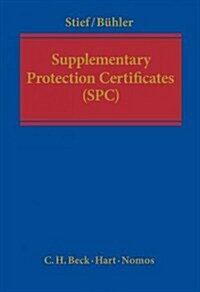 Supplementary Protection Certificates : A Handbook (Hardcover)