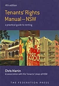 Tenants Rights Manual: A Practical Guide to Renting in NSW (Paperback)