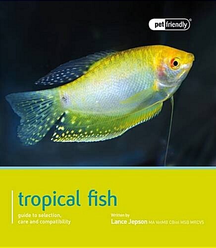 Tropical Fish - Pet Friendly (Paperback)