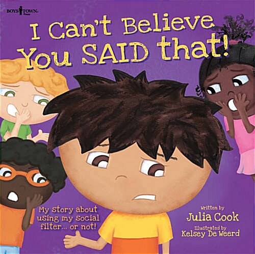 I Cant Believe You Said That! Audio W/Book: My Story about Using My Social Filter...or Not!volume 7 [With CD (Audio)] (Paperback, First Edition)