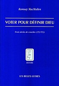 Voter Pour Definir Dieu (Paperback)