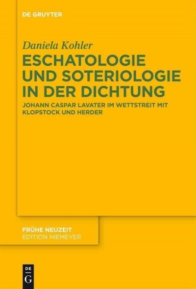 Eschatologie und Soteriologie in der Dichtung (Hardcover)