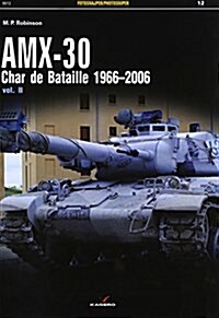 Amx-30: Char de Bataille 1966-2006 Vol. II (Paperback)