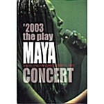 [중고] 2003 The Play Maya 2nd Live Concert