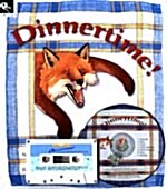 Dinnertime! (Paperback + CD 1장 + 테이프 1개)