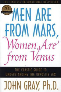 Men Are from Mars, Women Are from Venus: The Classic Guide to Understanding the Opposite Sex (Paperback)