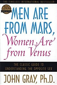 Men Are from Mars, Women Are from Venus: The Classic Guide to Understanding the Opposite Sex (Paperback)