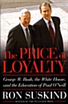 The Price of Loyalty (Hardcover, First Edition)