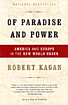 Of Paradise and Power: America and Europe in the New World Order (Paperback, Vintage Books)