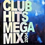 Club Hits Mega Mix 2004