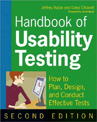 Handbook of usability testing : how to plan, design, and conduct effective tests 2nd ed