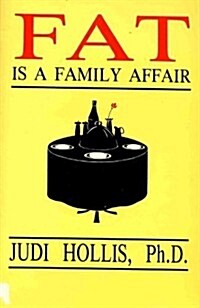 Fat is a Family Affair (Paperback, 1st)