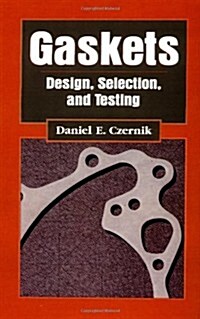 Gasket: Design, Selection, and Testing (Hardcover)