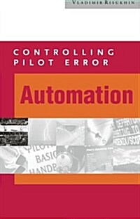 Controlling Pilot Error: Automation (Paperback)