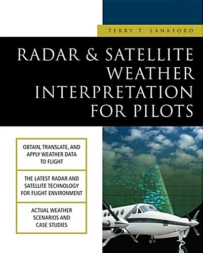 Radar & Satellite Weather Interpretation for Pilots (Paperback)