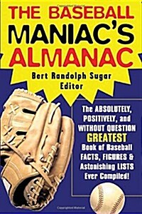 The Baseball Maniacs Almanac (Paperback)