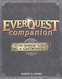 Everquest Companion: The Inside Lore of a Game World (Paperback)