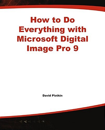 How to Do Everything with Microsoft Digital Image Pro 9 (Paperback)