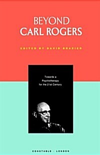 Beyond Carl Rogers (Paperback)