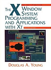 [중고] The X Window System: Programming and Applications with XT, OSF/Motif (Paperback, 2)