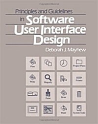 Principles and Guidelines in Software User Interface Design (Paperback)