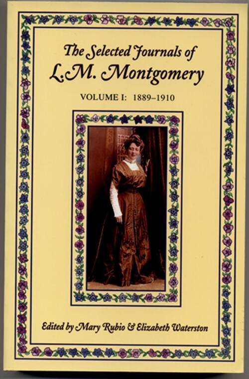 The Selected Journals of L.M. Montgomery (Paperback)
