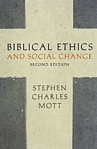 Biblical Ethics and Social Change (Paperback, 2)