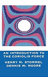 Introduction to the Coriolis Force (Paperback)