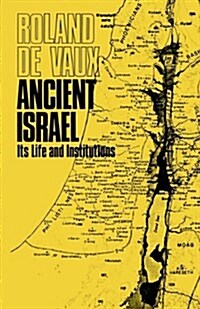 Ancient Israel : Its Life and Institutions (Paperback, New ed)