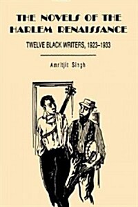 The Novels of the Harlem Renaissance: Twelve Black Writers, 1923-1933 (Paperback)