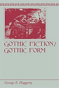 Gothic Fiction/gothic Form (Paperback)