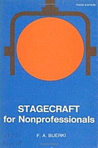 Stagecraft for Nonprofessionals (Paperback, 3, Revised and Upd)