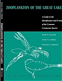 Zooplankton of the Great Lakes: A Guide to the Identification and Ecology of the Common Crustacean Species (Paperback)