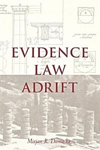 Evidence Law Adrift (Paperback)