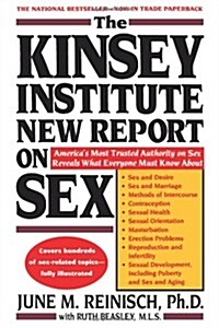 The Kinsey Institute New Report on Sex: What You Must Know to Be Sexually Literate (Paperback)