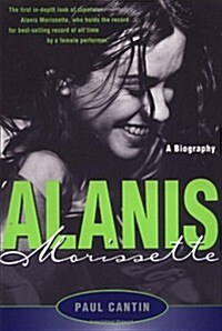 Alanis Morissette: A Biography (Paperback)