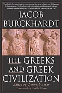 The Greeks and Greek Civilization (Paperback)