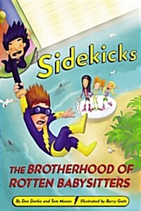 Sidekicks 5: The Brotherhood of Rotten Babysitters (Paperback)