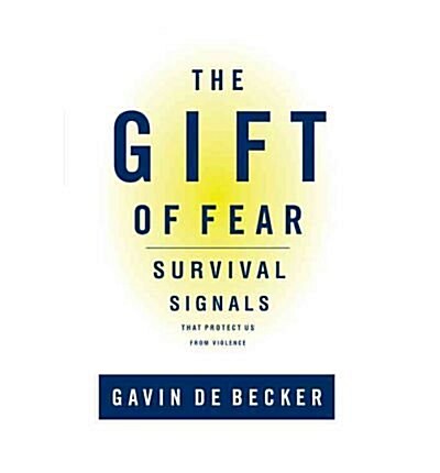 The Gift of Fear: Survival Signals That Protect Us from Violence (Hardcover)