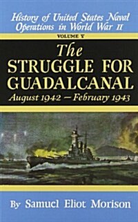 Struggle for Guadalcanal: August 1942 - February 1943 - Volume 5 (Hardcover)