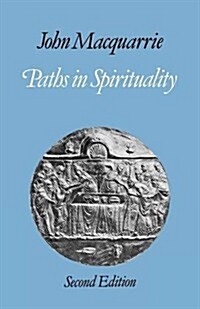 Paths in Spirituality (Paperback)