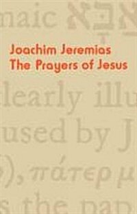 The Prayers of Jesus (Paperback)