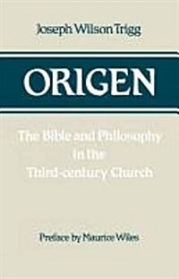 Origen : The Bible and Philosophy in the Third-century Church (Paperback)