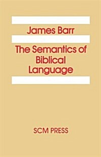 The Semantics of Biblical Language (Paperback, Revised)